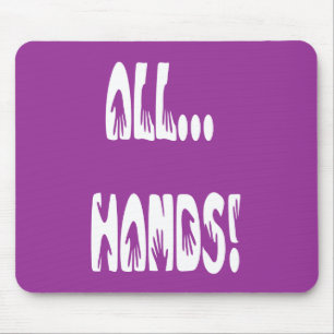 All...Hands Mouse Mat