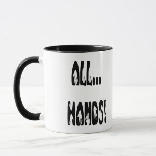 All...Hands Mug