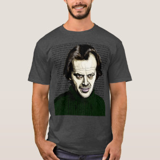 All Hard Work and No Play T-Shirt