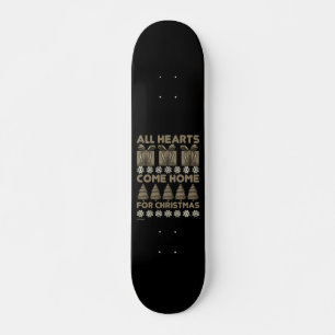 ALL HEARTS COME HOME FOR CHRISTMAS SKATEBOARD