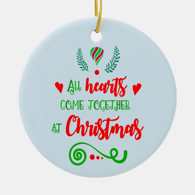 All Hearts Come Together At Christmas Holiday, ZSG Ceramic Tree Decoration (Front)