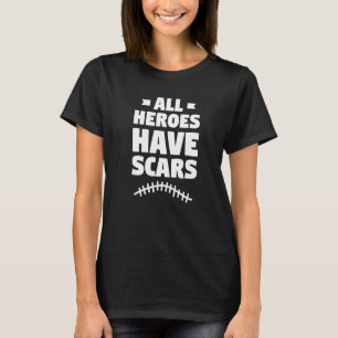 All Heroes Have Scars Heart Awareness Get Well Soo T-Shirt