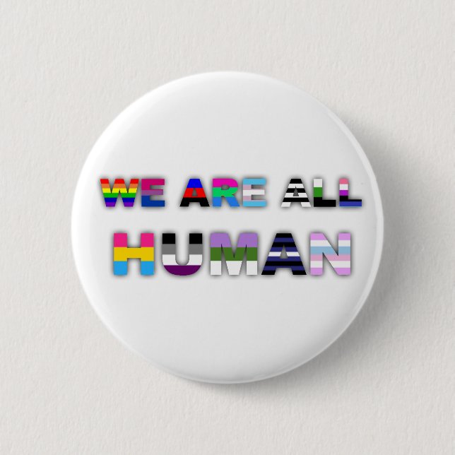 All Human White 6 Cm Round Badge (Front)