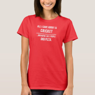 All I Care About Is Cricket Sports T-Shirt