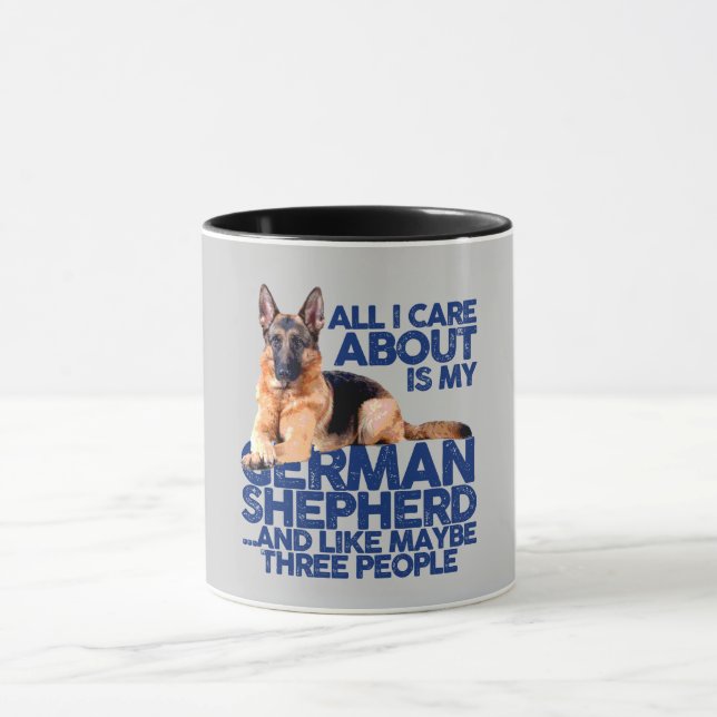 ALL I CARE ABOUT IS MY GERMAN SHEPHERD MUG (Center)