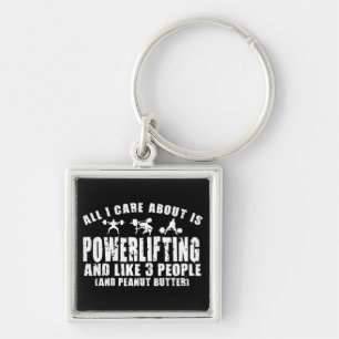 All I Care About Is Powerlifting. "Power lifting" Key Ring
