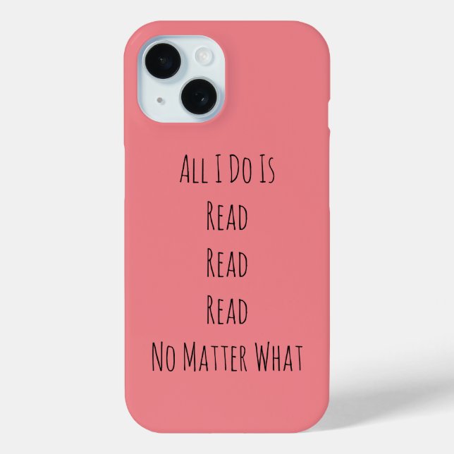 All I Do Is Read Case-Mate iPhone Case (Back)