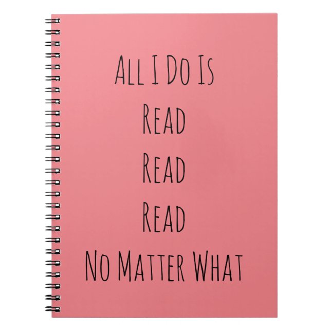 All I Do Is Read Notebook (Front)