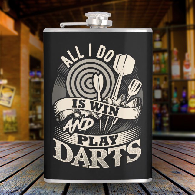 All I Do is Win and Play Darts Flask 8 oz. (Creator Uploaded)