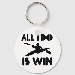 All I Do Is Win At Kayak Key Ring