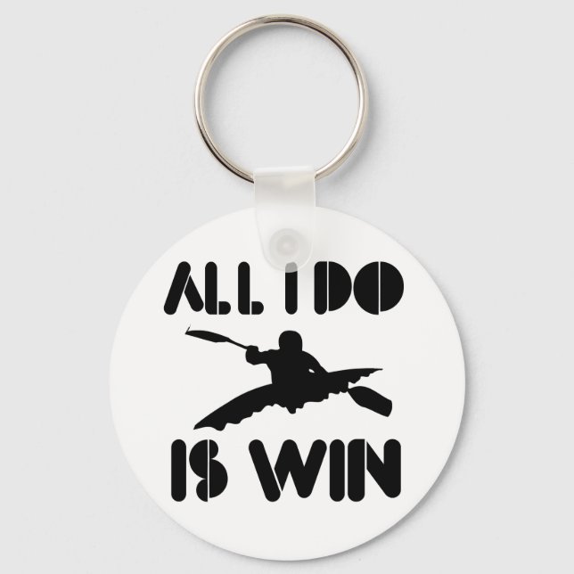All I Do Is Win At Kayak Key Ring (Front)