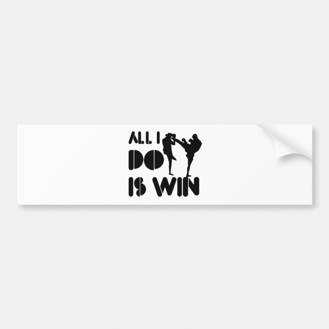 All I Do Is Win At Kickboxing Bumper Sticker (Front)