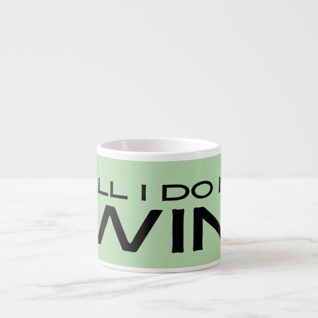 "All I Do Is Win" Minimalist Motivational Message Espresso Cup (Front)