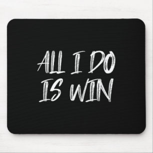 All I Do Is Win Motivational Gym Fitness Workout C Mouse Mat