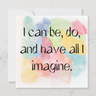 All I Imagine Watercolor Quote Art Card