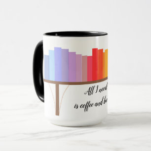 All I Need Coffee and Books Mug