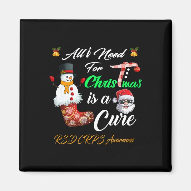 All i Need For Christmas is a Cure RSD CRPS Awaren Magnet (Front)