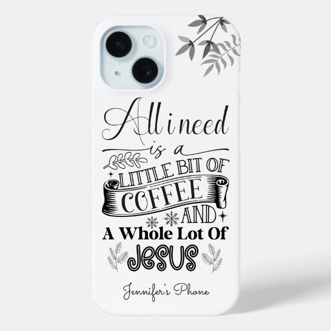 All I need is a coffe and jesus typography Case-Mate iPhone Case (Back)