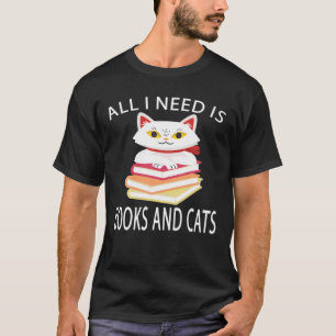 All I Need Is Books And Cats Cat Lover Funny Gif T-Shirt