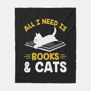 All I Need Is Books And Cats Fleece Blanket