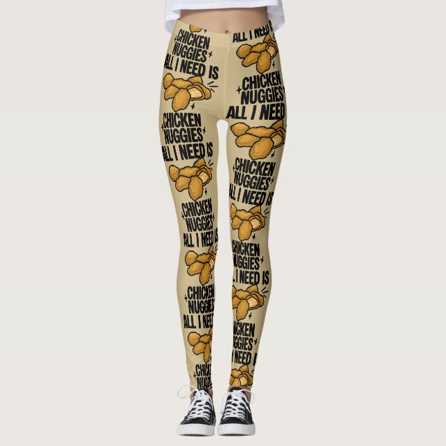 All I Need Is Chicken Nuggies Leggings (Front)