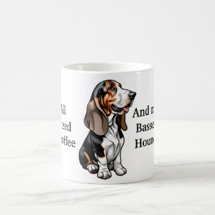 All I Need is Coffee and My Basset Hound Coffee Mug