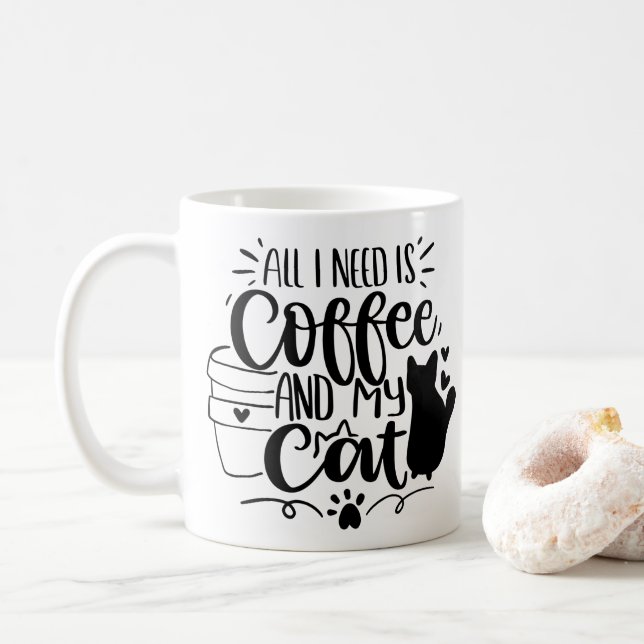 All I Need is Coffee and My Cat Black Doodle Font Coffee Mug (With Donut)