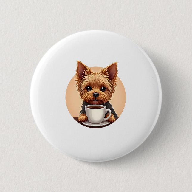 All I Need is Coffee and My Yorkie 6 Cm Round Badge (Front)