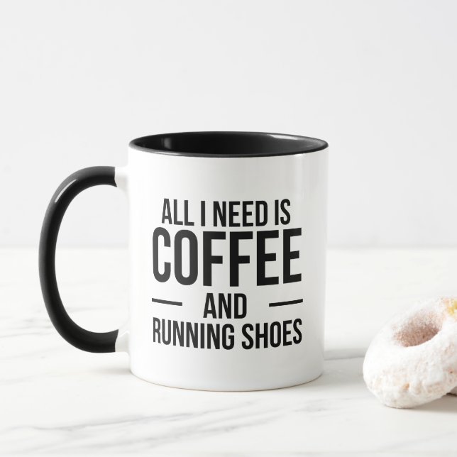 All I Need is Coffee And Running Shoes Mug (With Donut)