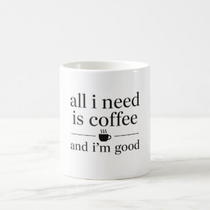 All I Need Is Coffee Mug ☕ Minimalist Coffee Lover