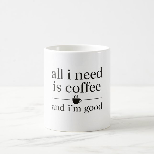 All I Need Is Coffee Mug ☕ Minimalist Coffee Lover (Center)