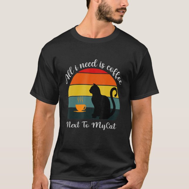 All i need is coffee next to my cat For Women T-Shirt (Front)