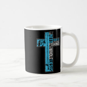 All I Need Is Fishing & Jesus Christian Cross Coffee Mug