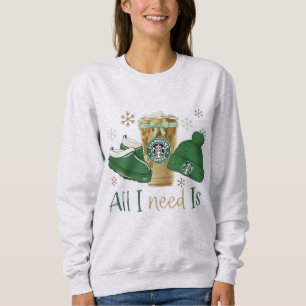 All I Need Is Iced Coffee, Warm Slippers & a Cozy  Sweatshirt
