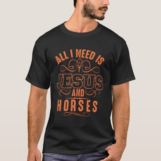 All I Need Is Jesus And Horses Jockey Race T-Shirt (Front)