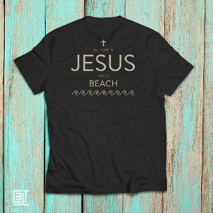 All I Need Is Jesus and the Beach Christian Quote T-Shirt
