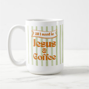 All I need is Jesus & Coffee - Olive Green Coffee Mug