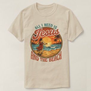 All I Need Is Jesus & the Beach   Christian Beach  T-Shirt