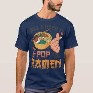 All I Need Is K-Pop And Ramen Finger Heart Kpop T-Shirt