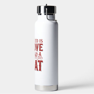 All I Need Is Love and a Cat Vintage Cat Lover Des Water Bottle