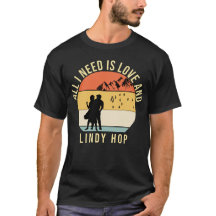 All I need is love and Lindy Hop Dance gift