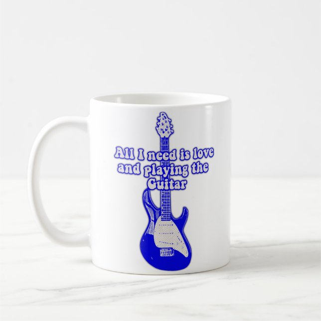 All i need is love and playing the guitar coffee mug (Left)
