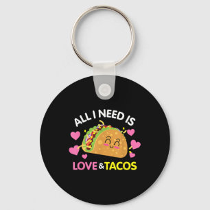 All I Need Is Love And Tacos Funny Valentines Day  Key Ring