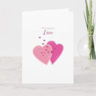 All I Need Is Love Heart Valentine Card for Spouse