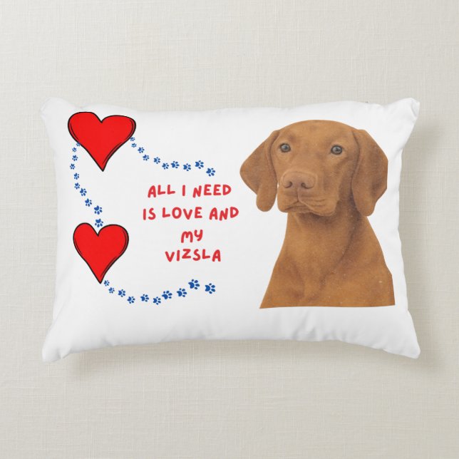 All I Need Is Love & My Vizsla – Accent Pillow 🐾❤ (Front)