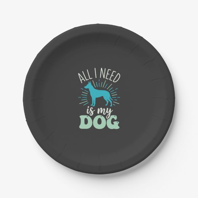 All I Need Is My Dog Lover Paper Plate (Front)