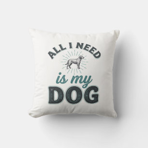 All I Need Is My Dog Vintage Engraving Dog Lover D Cushion