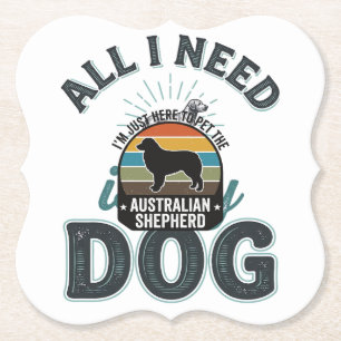 All I Need Is My Dog Vintage Engraving Dog Lover D Paper Coaster