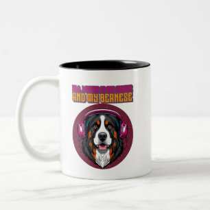 All I Need is My Music and My Bernese Two-Tone Coffee Mug