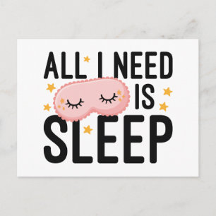 All I Need Is Sleep Postcard